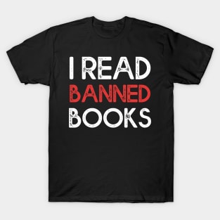 I Read Banned Books Avid Readers, Bookworm T-Shirt